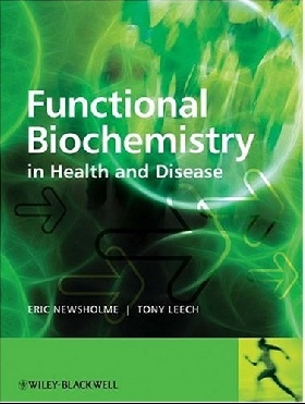 Functional Biochemistry in Health and Didease.2009 Newsholme,  Wiley