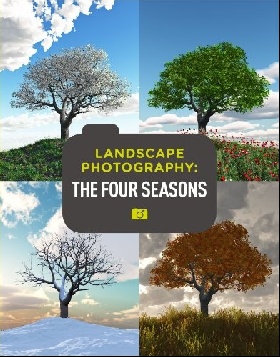 Digital landscape photography: the four seasons ( :  ) Chris Gatcum,  Thames & Hudson